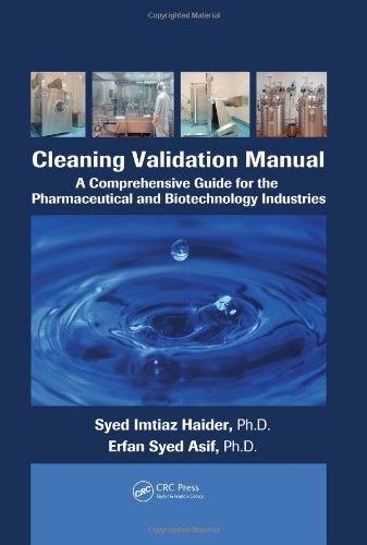 راهنمای جامع اعتبارسنجی نظافت: برای صنایع داروسازی و بیوتکنولوژی ۲۰۱۰ <br> Cleaning Validation Manual: A Comprehensive Guide for the Pharmaceutical and Biotechnology Industries 2010 - کالیبو