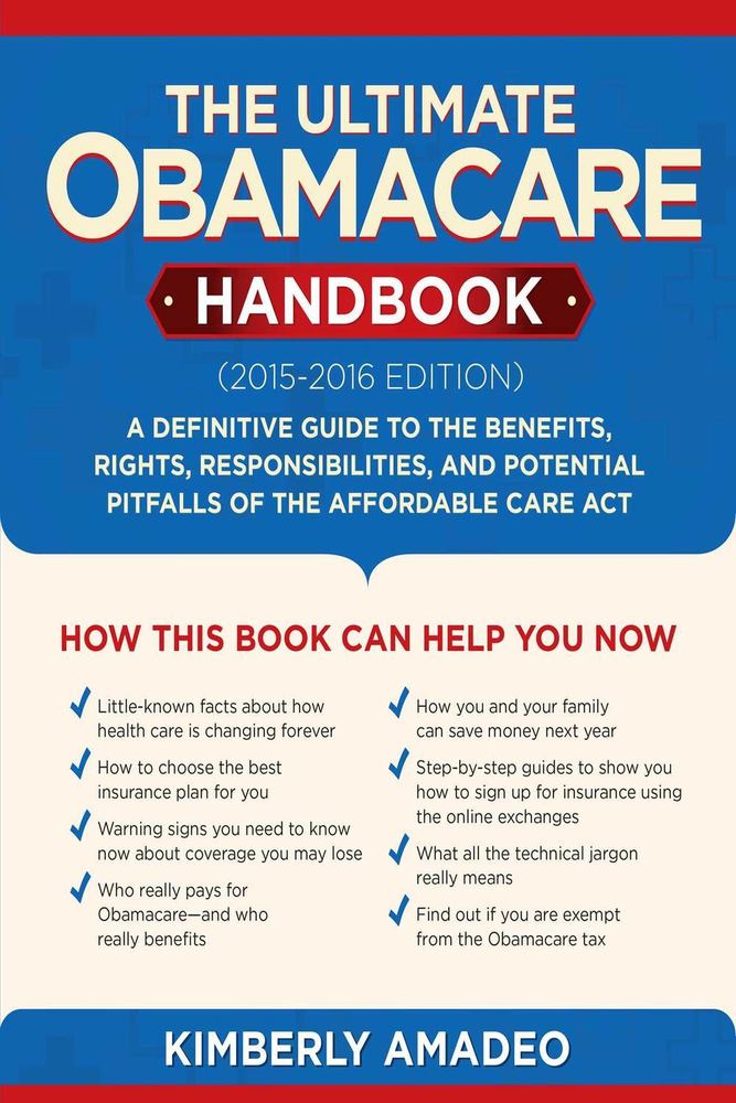 راهنمای جامع اوباماکِر (ویرایش ۲۰۱۶–۲۰۱۵) ۲۰۱۵ <br> The Ultimate Obamacare Handbook (2015–2016 edition) 2015 - کالیبو