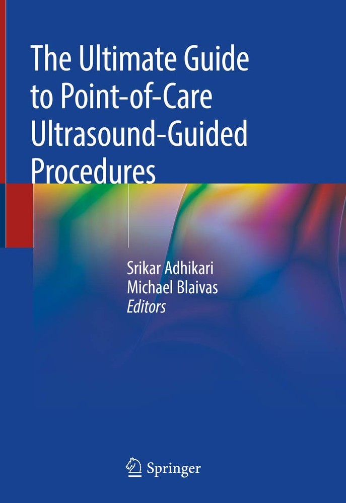 راهنمای جامع پروسیجرهای هدایت شده با سونوگرافی پرتابل (Point-of-Care) ۲۰۱۹ <br> The Ultimate Guide to Point-of-Care Ultrasound-Guided Procedures 2019 - کالیبو
