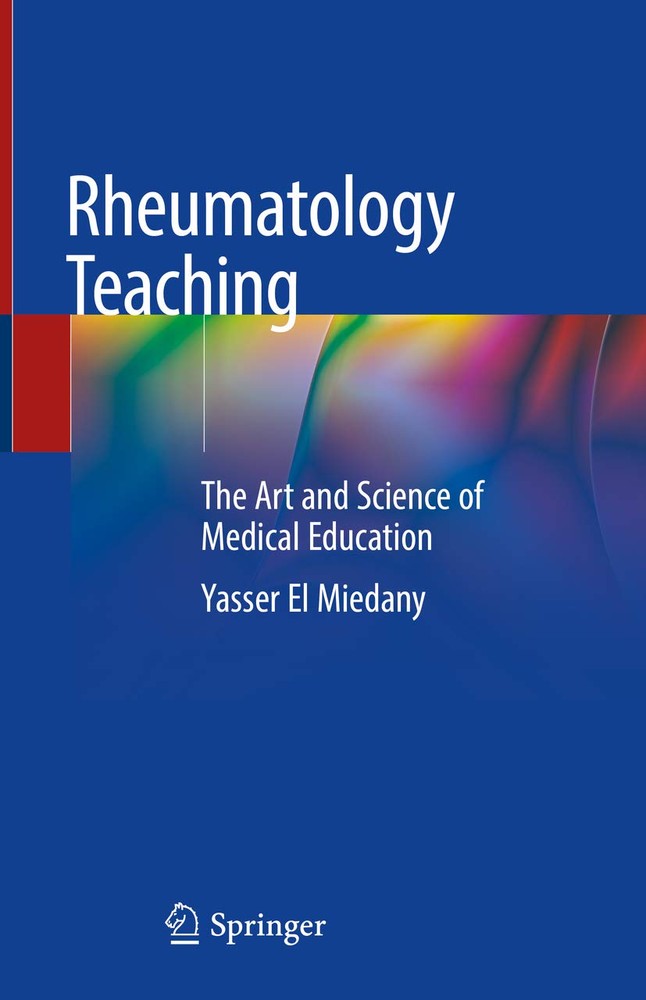 آموزش روماتولوژی: هنر و دانش آموزش پزشکی ۲۰۱۸ <br> Rheumatology Teaching: The Art and Science of Medical Education 2018 - کالیبو