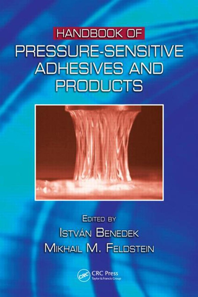 راهنمای جامع چسب‌های حساس به فشار و محصولات مرتبط: مجموعه سه جلدی ۲۰۱۹ <br> Handbook of Pressure-Sensitive Adhesives and Products: - Three Volume Set 2019 - کالیبو