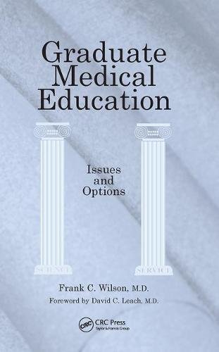 آموزش تکمیلی پزشکی: مسائل و گزینه ها ۲۰۰۹ <br> Graduate Medical Education: Issues and Options 2009 - کالیبو