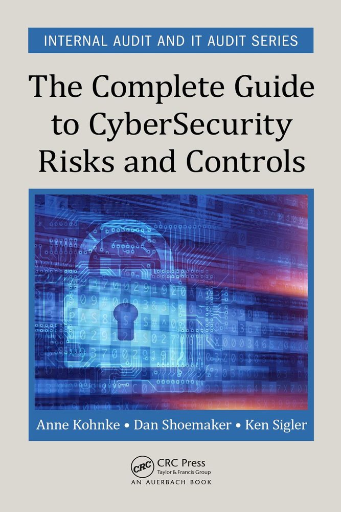 راهنمای جامع ریسک ها و کنترل های امنیت سایبری ۲۰۱۶ <br> The Complete Guide to Cybersecurity Risks and Controls 2016 - کالیبو