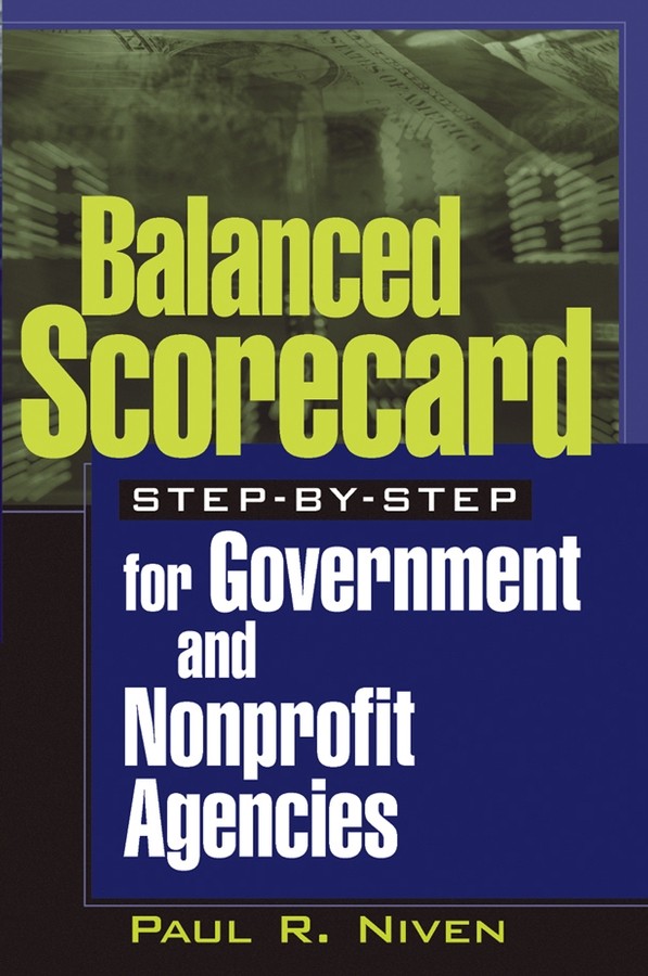 کارت امتیاز متوازن گام به گام برای سازمان های دولتی و غیرانتفاعی ۲۰۰۳ <br> Balanced Scorecard Step-by-Step for Government and Nonprofit Agencies 2003 - کالیبو