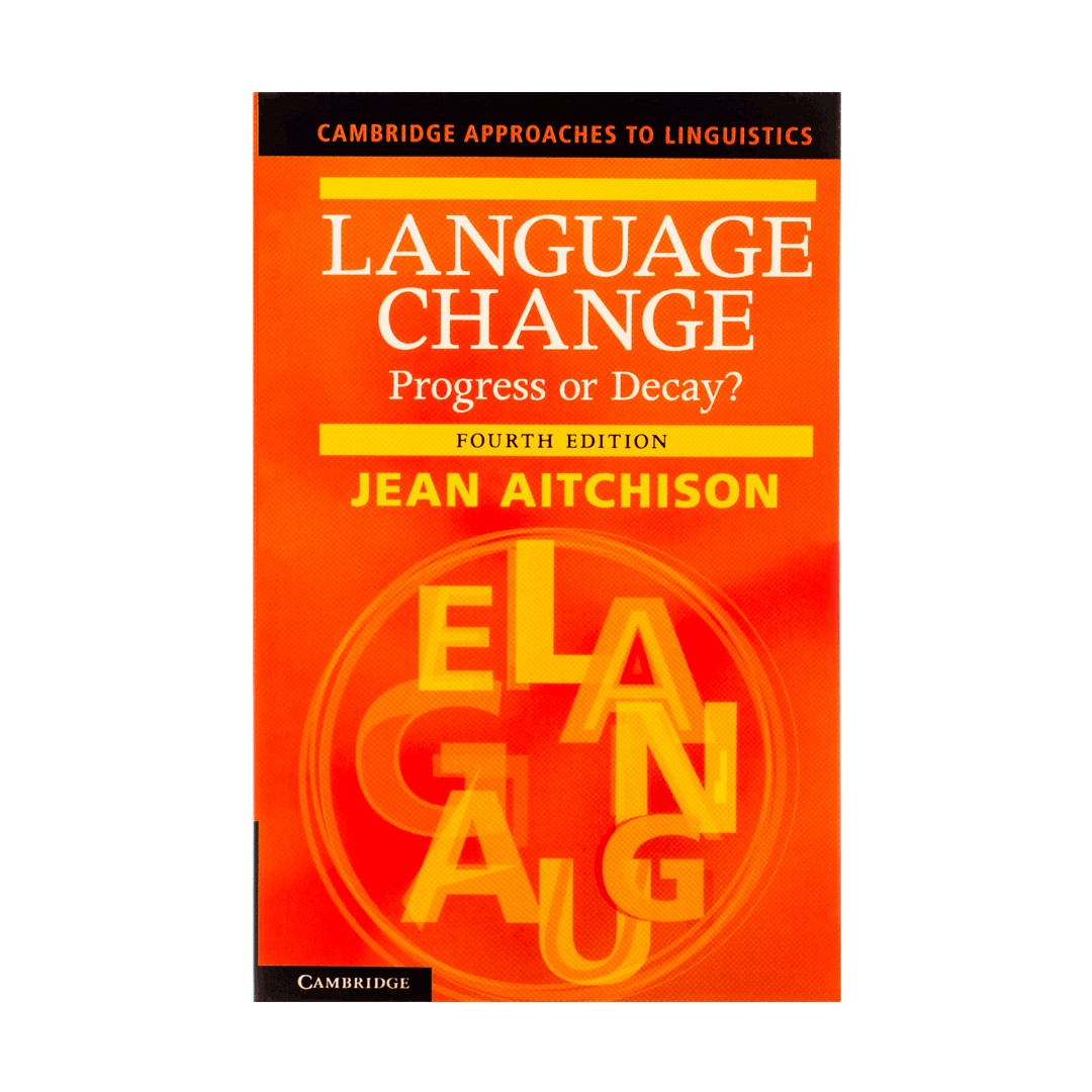 Language Change Progress or Decay Fourth edition