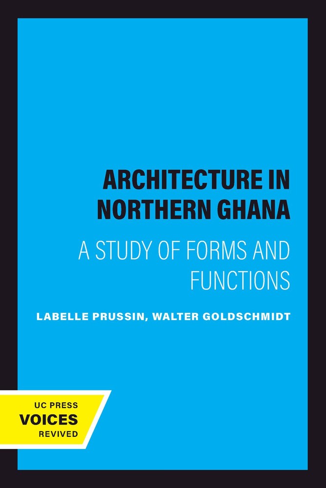 معماری در شمال غنا: مطالعه ای در مورد شکل ها و عملکردها ۲۰۲۳ <br> Architecture in Northern Ghana: A Study of Forms and Functions 2023 - کالیبو