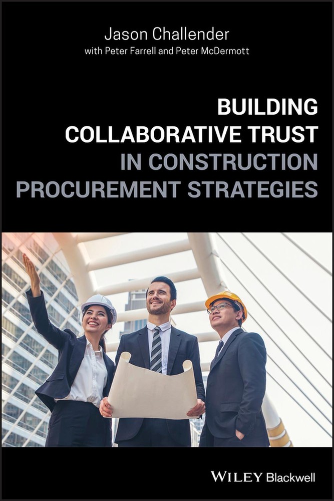 ایجاد اعتماد مشترک در استراتژی های خرید ساخت و ساز ۲۰۱۹ <br> Building Collaborative Trust in Construction Procurement Strategies 2019 - کالیبو