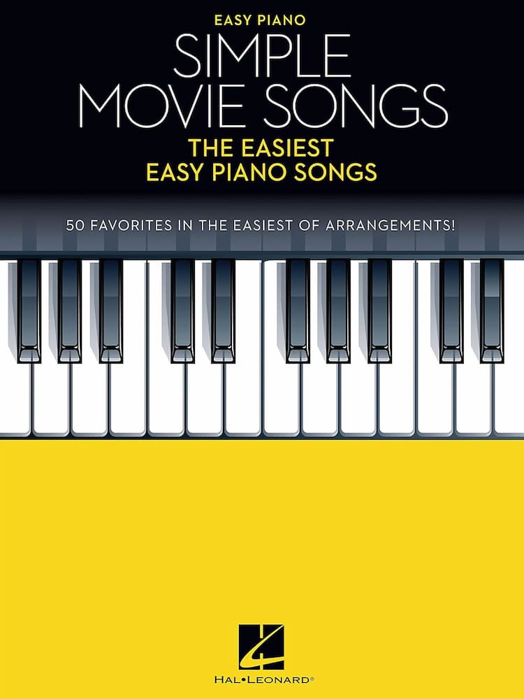 Simple Movie Songs Songbook – The Easiest Easy Piano Songs