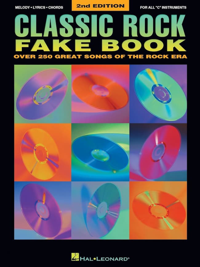 Classic Rock Fake Book – Over 250 Great Songs of the Rock Era