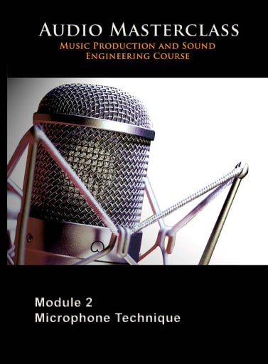 The Audio Masterclass Music Production and Sound Engineering Course – Module 02 Microphones