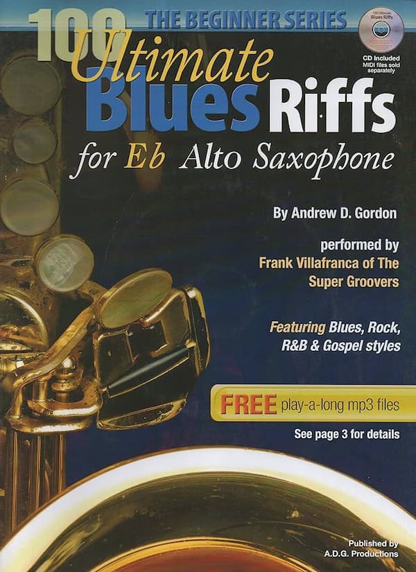 100Ultimate Blues Riffs for Eb Alto Saxophone the Beginner Series