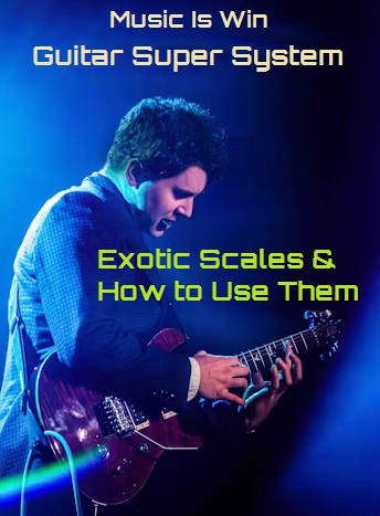 Exotic Scales & How to Use Them