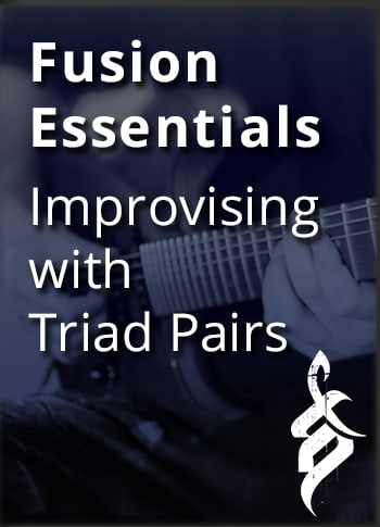 Tom Quayle’s Fusion Essentials – Improvising With Triad Pairs