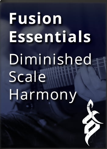 Tom Quayle’s Fusion Essentials – Diminished Scale Harmony & Application