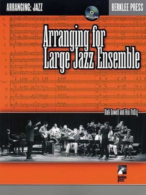 Arranging for Large Jazz Ensemble