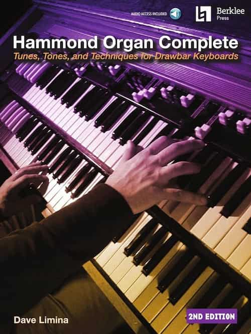 Hammond Organ Complete Tunes, Tones, and Techniques for Drawbar Keyboards