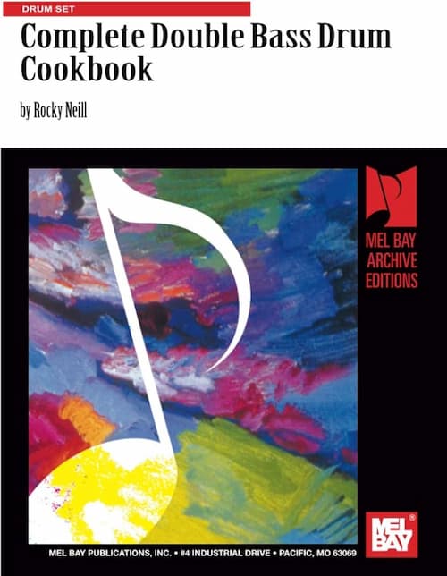 Complete Double Bass Drum Cookbook
