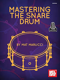 Mastering The Snare Drum