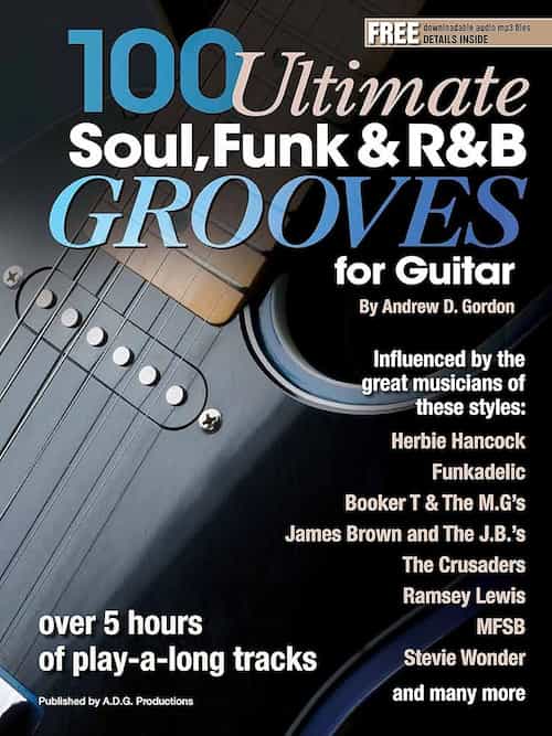 100Ultimate Soul Funk and R&B Grooves for Guitar
