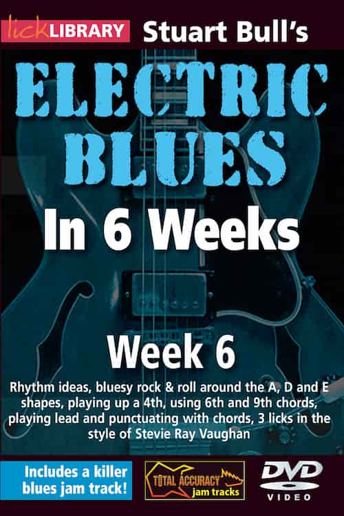 – Electric Blues In 6 Weeks Week 6