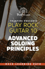 Play Rock Guitar 10 Advanced Soloing Principles