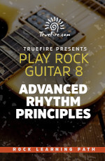 Play Rock Guitar 8 Advanced Rhythm Principles