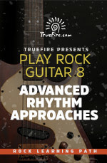 Play Rock Guitar 8 Advanced Rhythm Approaches