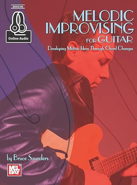 Melodic Improvising for Guitar