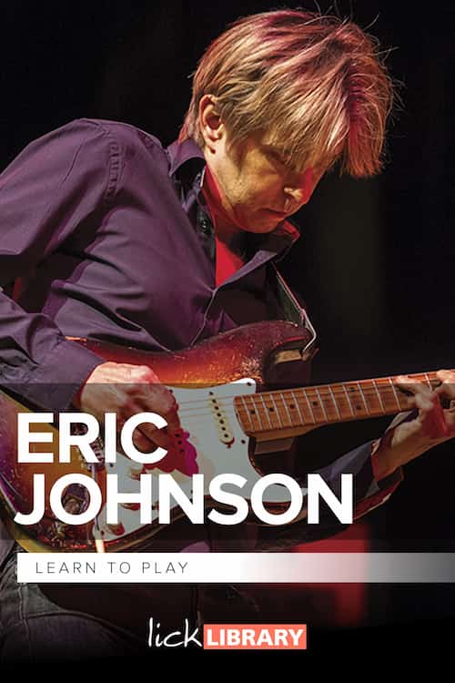 Learn To Play Eric Johnson
