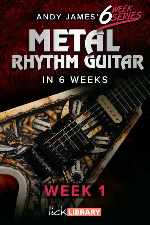 Learn Metal Rhythm Guitar in 6 Weeks – Week 1