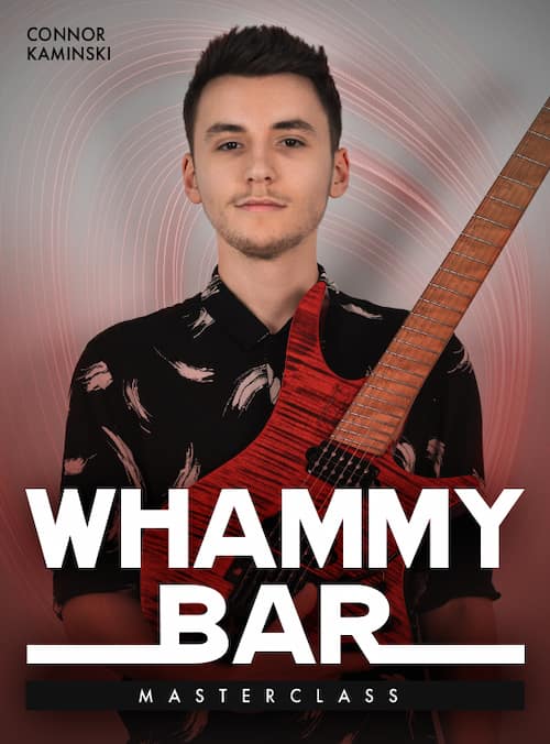 Whammy Bar Masterclass