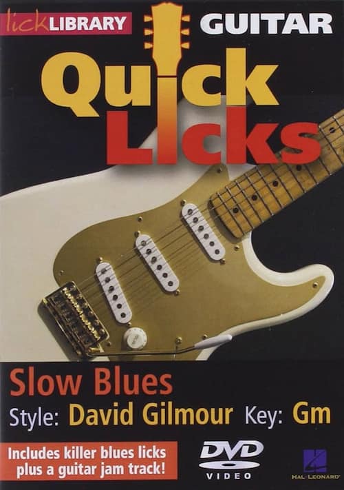 Quick Licks – Slow Blues David Gilmour