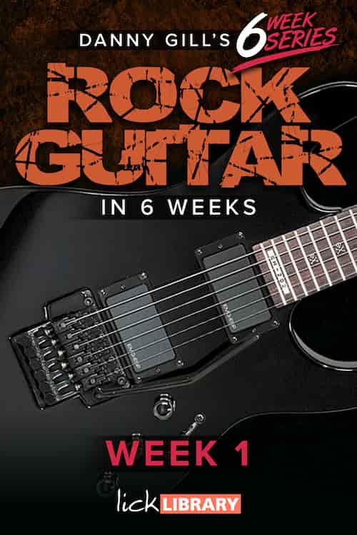 Learn Rock Guitar In 6 Weeks – Week 1