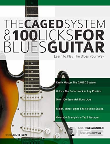 The Caged System And 100 Licks For Blues Guitar