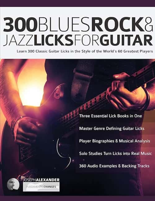 300Blues Rock and Jazz Licks for Guitar
