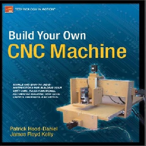 خودتان ماشین CNC بسازید (Build Your Own CNC Machine)