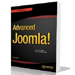Advanced Joomla! (Expert’s Voice in Web Development) 2013th Edition