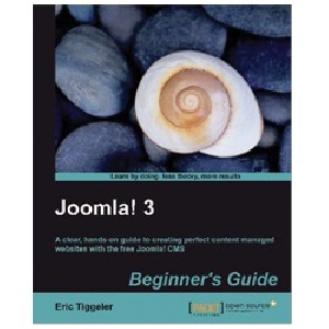 Joomla! 3 Beginner’s Guide March 2013
