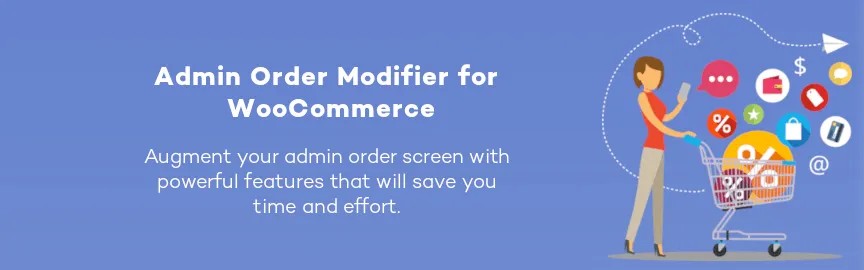دانلود افزونه Admin Order Modifier برای ووکامرس