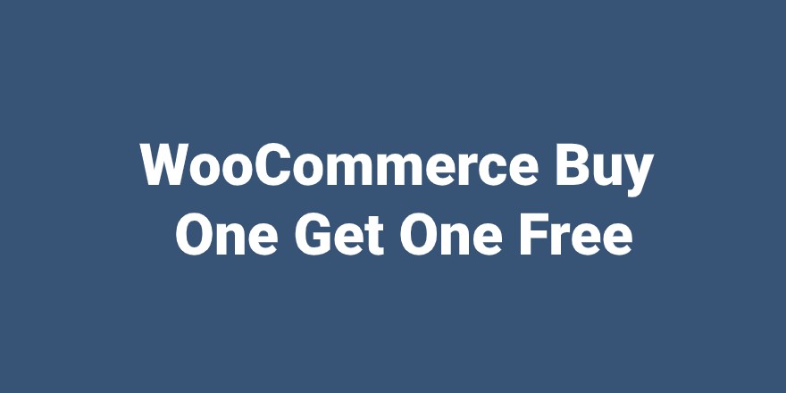 دانلود افزونه WooCommerce Buy One Get One Free
