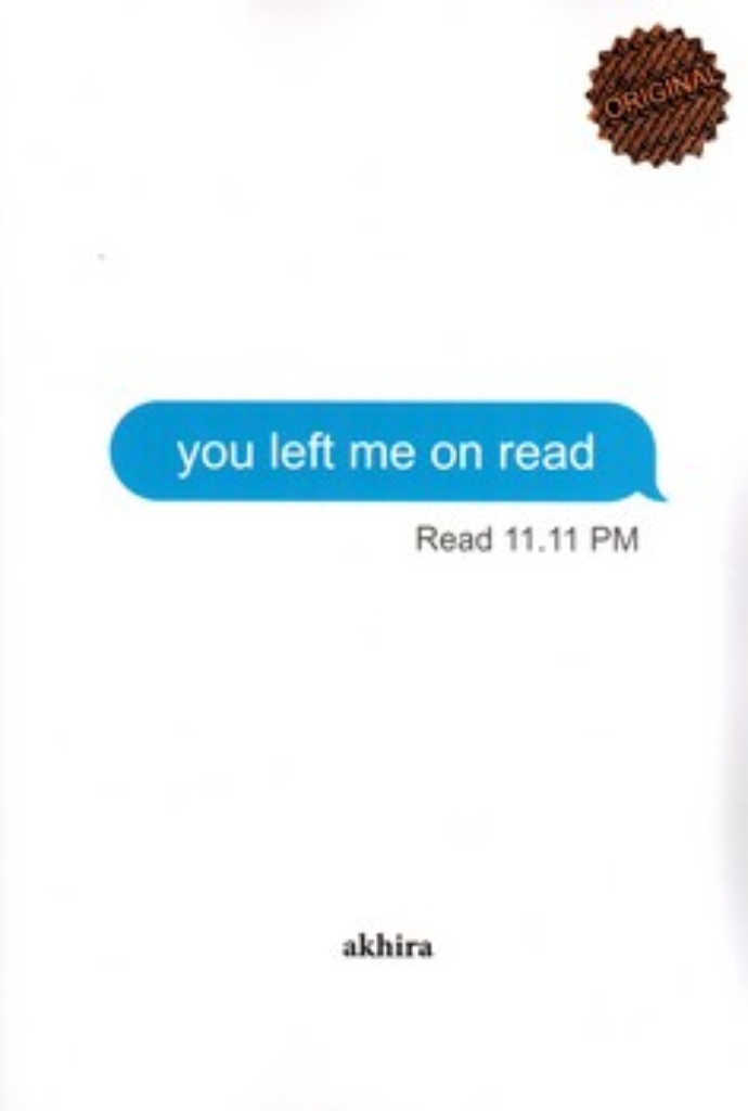 You left me on read (رقعی-شمیز)