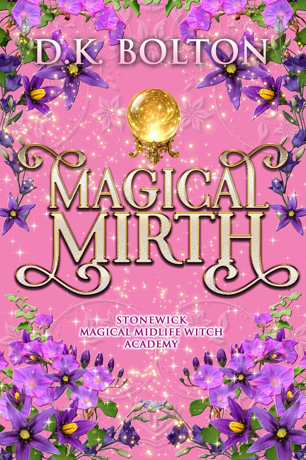 کتاب Magical Mirth (Stonewick Magical Midlife Witch Academy Book 12) شادیِ سحرآمیز (نسخه انگلیسی)