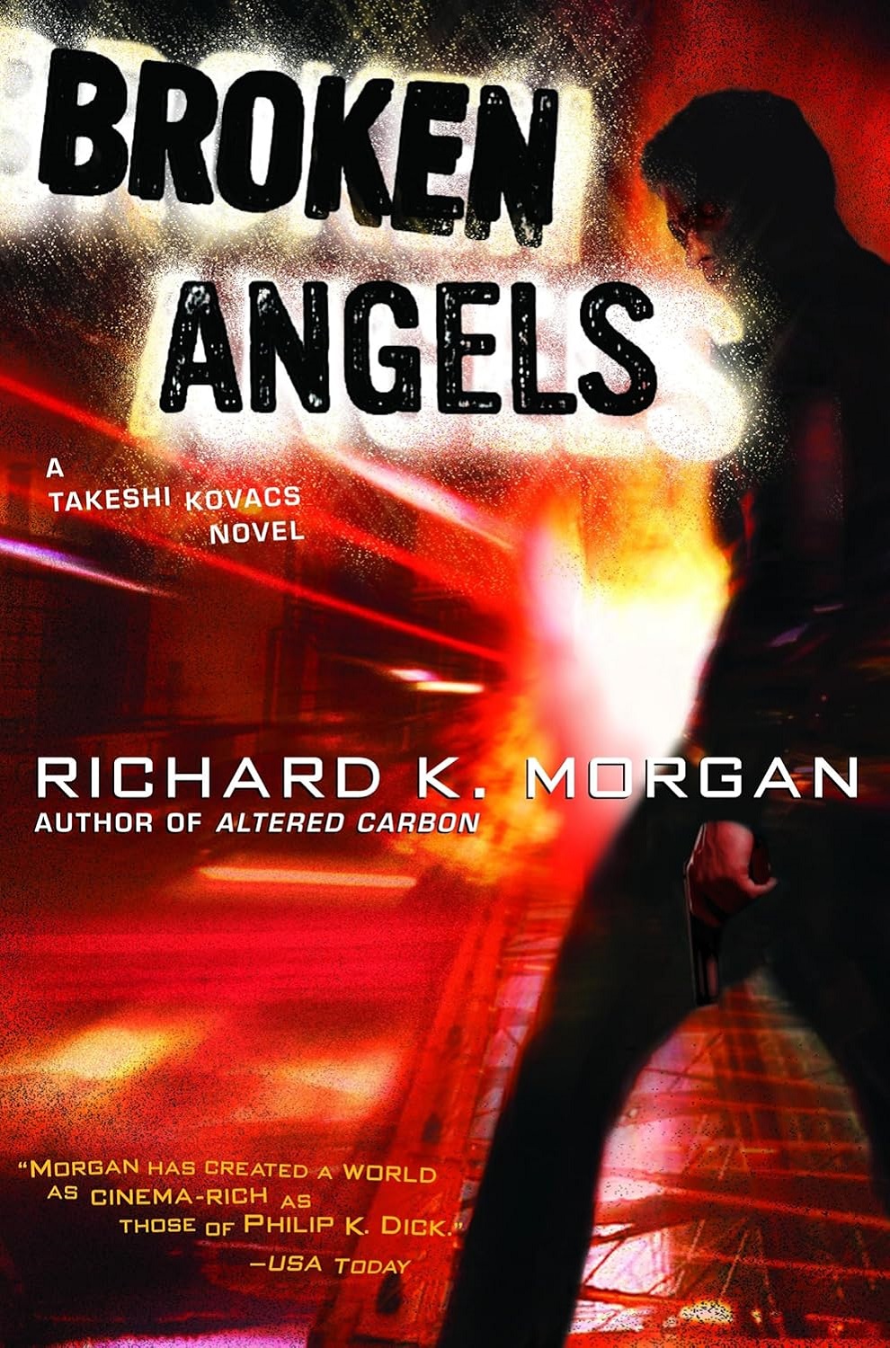 Broken Angels (Takeshi Kovacs Book 2) فرشتگان شکسته (متن کامل بدون حذفیات)