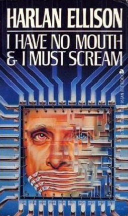 I Have No Mouth & I Must Scream دهانی ندارم و باید فریاد بزنم (متن کامل بدون حذفیات)