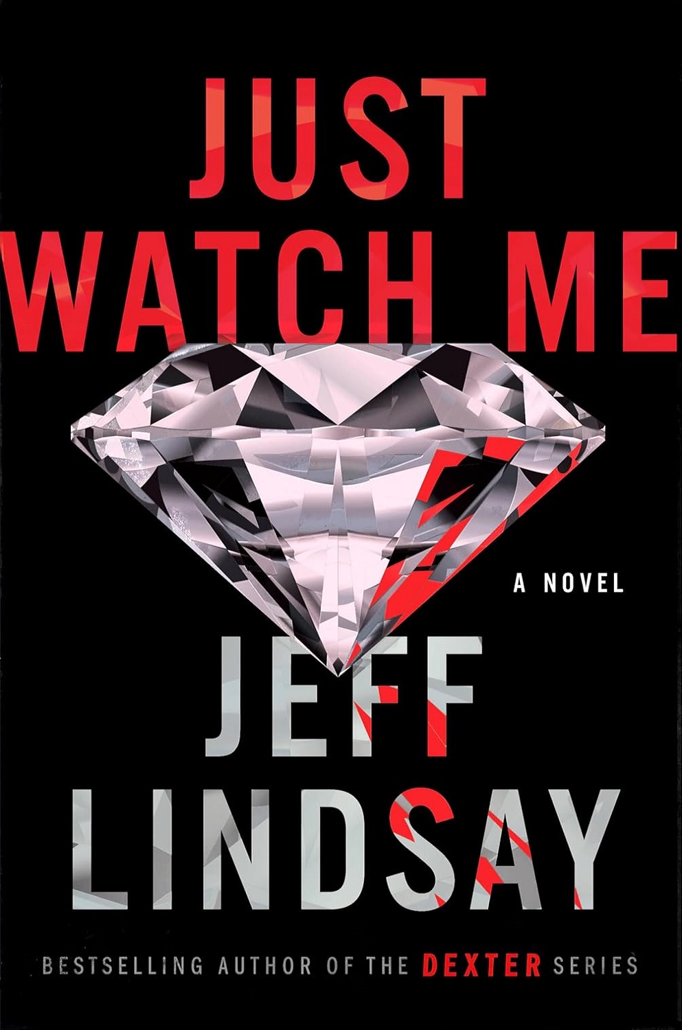 Just Watch Me (A Riley Wolfe Book 1)