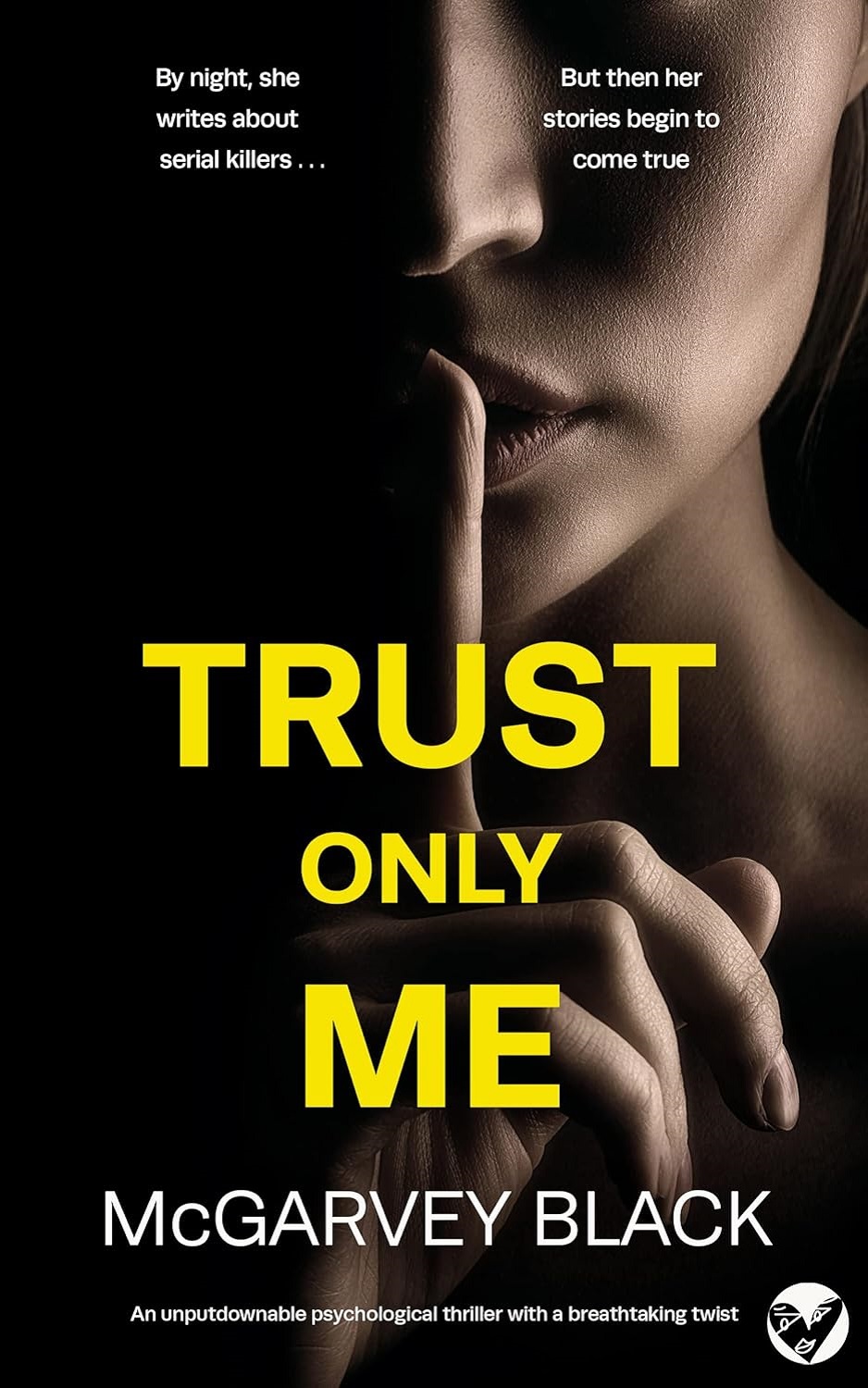 Trust Only Me (Nail-biting Suspense Book 1)