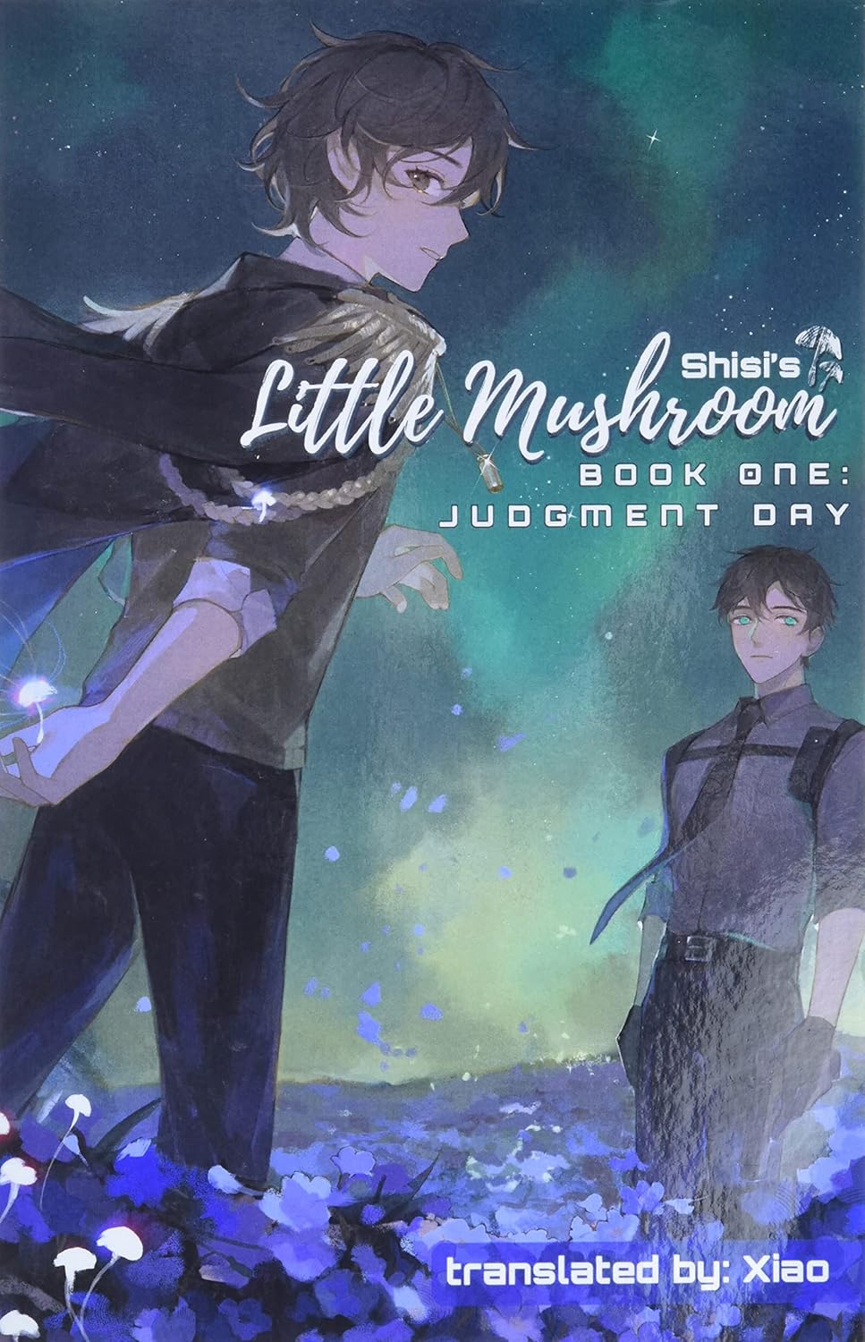 (BOOK ONE) Little Mushroom: Judgment Day