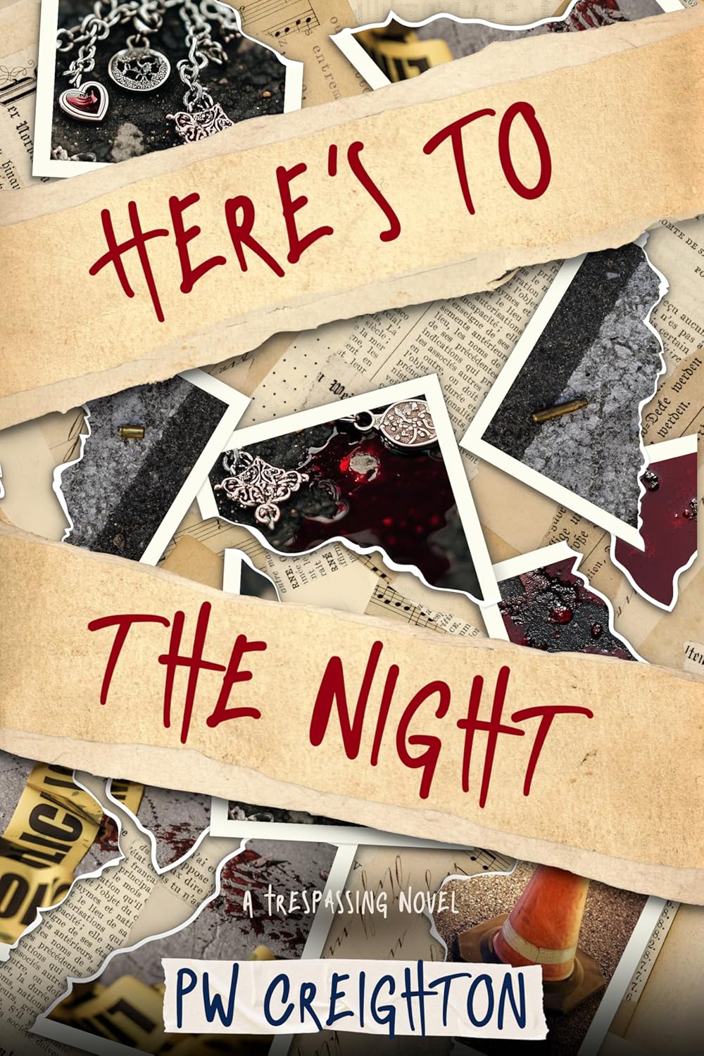 Here’s to the Night (Trespassing Book 6)