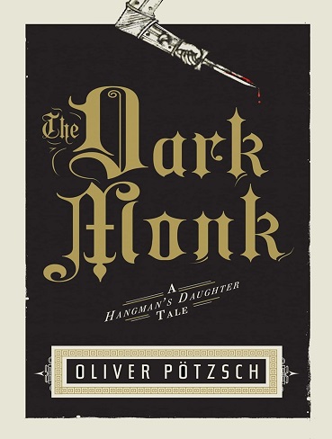 کتاب The Dark Monk (Hangman’s Daughter Tales Book 2) (زبان اصلی)