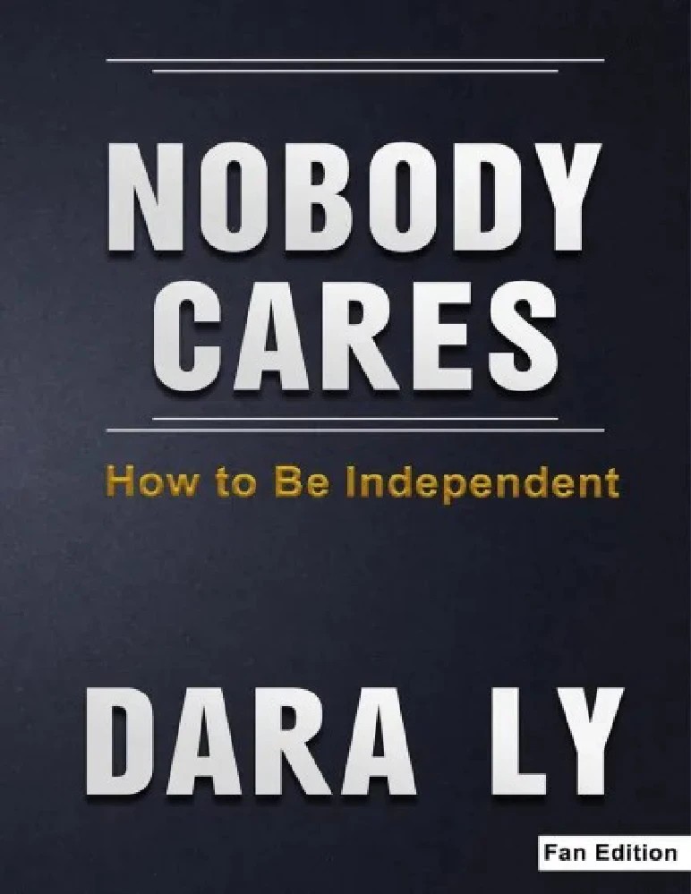 کتاب Nobody Cares: How to Be Independent (هیچ‌کس اهمیت نمی‌دهد: چگونه مستقل باشیم) نسخه انگلیسی PDF | دارا لی